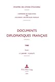 Documents diplomatiques Francais Vol. 2 : Sous la direction de la Commission de publication des Documents diplomatiques francais Ministere des Affaires Etrangeres (Paris) (dir. ), , 9052012059