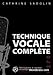 Technique Vocale Complete by