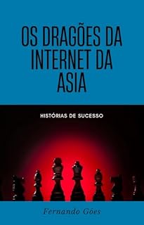 Livro Dragões da Internet da Ásia : Histórias de Sucesso