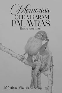 Livro Memórias que Viraram Palavras: Entre Poemas