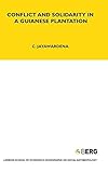 Image de Conflict and Solidarity in a Guianese Plantation (LSE Monographs on Social Anthropology)