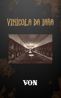 Livro Vinícola da Iara: Entre o Desejo e o Terror