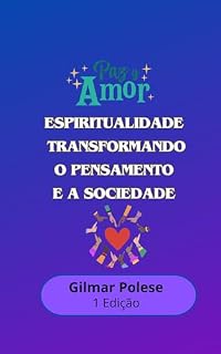 Livro Espiritualidade: Transformando o Pensamento e a Sociedade