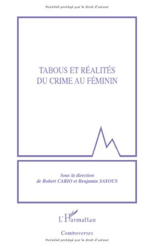 Tabous et réalités du crime au féminin