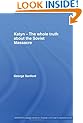 Katyn and the Soviet Massacre of 1940: Truth, Justice and Memory (BASEES/Routledge Series on Russian and East European Studies)