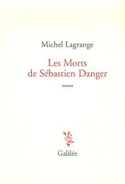 Les  morts de Sébastien Danger