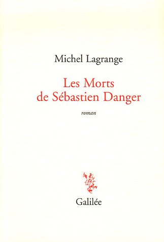 Les  morts de Sébastien Danger