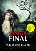 Sangue Final A Saga do Sangue Fresco - Volume XIII (Portuguese Edition)