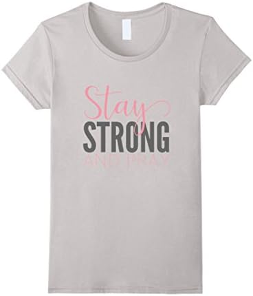 Womens Classy Stay Strong and Pray Breast Cancer T Shirt Large Silver