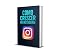 Livro Como Crescer no Instagram: Guia Completo para Dominar a Plataforma