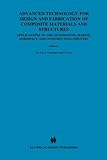 Advanced Technology for Design and Fabrication of Composite Materials and Structures : Applications to the Automotive, Marine, Aerospace and Construction Industry, , 9048145074