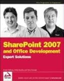 SharePoint 2007 and Office Development Expert Solutions (Programmer to Programmer) by 