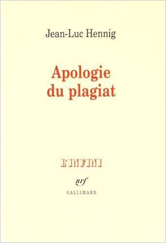 Amazon Fr Apologie Du Plagiat Jean Luc Hennig Livres