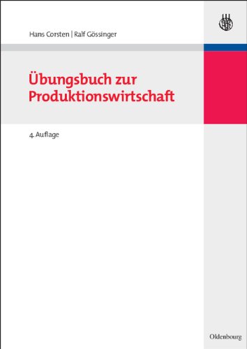 Ubungsbuch produktionswirtschaft springerlehrbuch german edition