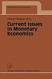 Image de Current Issues in Monetary Economics (Contributions to Economics)