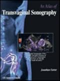 An Atlas of Transvaginal Sonography, Carter, Jonathon, 0397514603