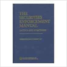 The Securities Enforcement Manual Tactics And Strategies 5070315 Roger M Adelman Mahlon M