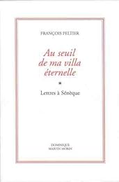 Au seuil de ma villa éternelle