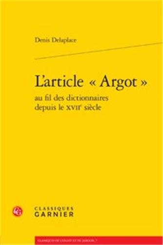 L' article Argot au fil des dictionnaires depuis le XVIIe siècle