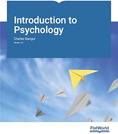 Introduction to Psychology v4.0: Charles Stangor, Sue Frantz