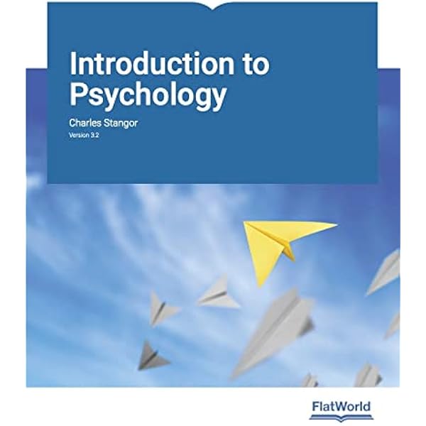 Introduction to Psychology v4.0: Charles Stangor, Sue Frantz