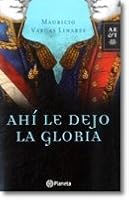 Ahi Le Dejo La Gloria 958423434X Book Cover