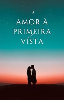Livro AMOR À PRIMEIRA VISTA