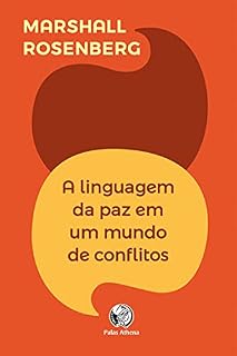 Livro A linguagem da paz em um mundo de conflitos: Sua próxima fala mudará seu mundo