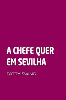 Livro A Chefe Quer, em Sevilha
