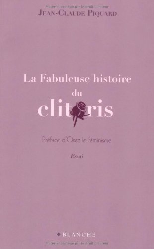 La  fabuleuse histoire du clitoris