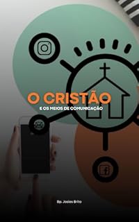 Livro O CRISTÃO E OS MEIOS DE COMUNICAÇÃO
