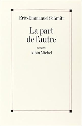 Get La Part De L&#039;autre Eric Emmanuel Schmitt Images