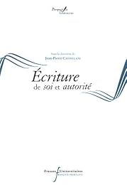 Ecriture de soi et autorité