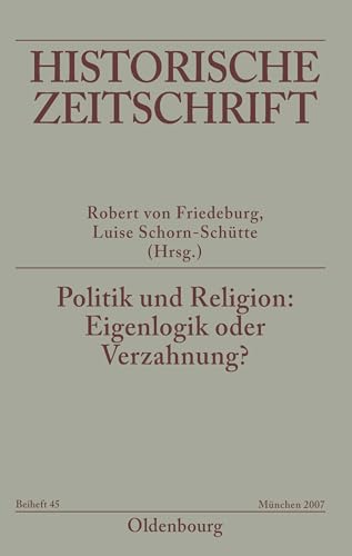 Politik Und Religion: Eigenlogik Oder Verzahnung?; Europa Im 16. Jahrhundert