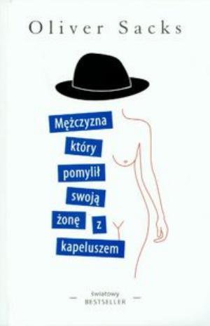 Mezczyzna który pomylil swoja zone z kapeluszem (Polska wersja jezykowa)