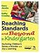 Reaching Standards and Beyond in Kindergarten: Nurturing Children′s Sense of Wonder and Joy in Learning