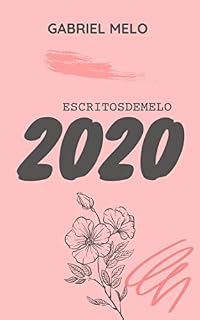 Livro 2020: Chapter Single (ESCRITOSDEMELO Primeira Parte)