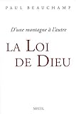 La loi de Dieu: D'une montagne à l'autre (French Edition) by 