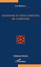 Marxisme et sens chrétien de l'histoire