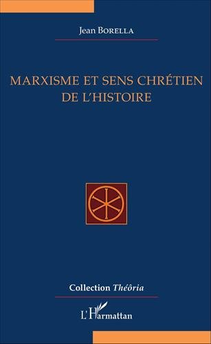 Marxisme et sens chrétien de l'histoire