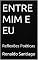 Livro ENTRE MIM E EU: Reflexões Poéticas