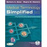 Medical Terminology Simplified: A Programmed Learning Approach by Body System 4TH EDITION