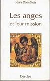 Les Anges et leur mission : D'après les Pères de l'Église by 
