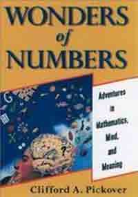 Wonders of Numbers: Adventures in Mathematics, Mind and Meaning Wonders of Numbers: Adventures in Mathematics, Mind and Meaning
