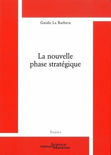 La  nouvelle phase stratégique