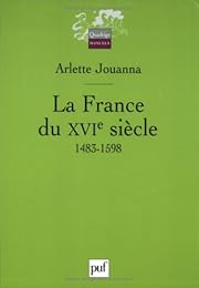 La  France du XVIe siècle