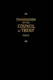 Chemnitz's Works: Examination of the Council of Trent III