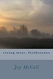 rising mist, fieldstones