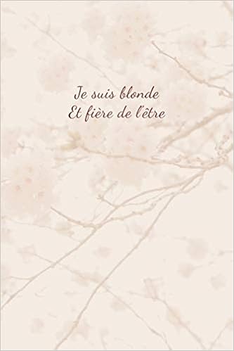 Je Suis Blonde Et Fiere De L Etre Carnet De Note Mon Petit Carnet Bloc Note Journal D Ecriture Personnel Livre De Composition Pour Musiciens X 22 86 Cm Made