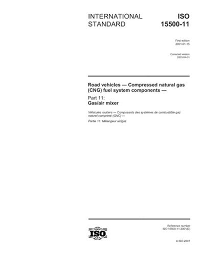 ISO 15500-11:2001, Road vehicles -- Compressed natural gas (CNG) fuel ...